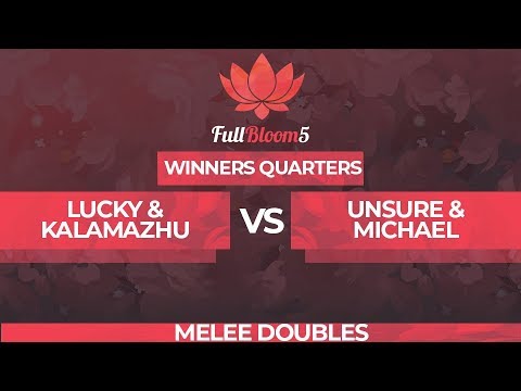 Lucky / Kalamazhu vs Unsure / Michael - Melee Doubles Top 16: Winners Quarterfinal - Full Bloom 5