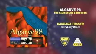 Barbara Tucker - Everybody Dance | Algarve 98 (The Club Sound Selection)