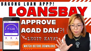 Bagong Online Loan App LoansBay, Okay kaya?