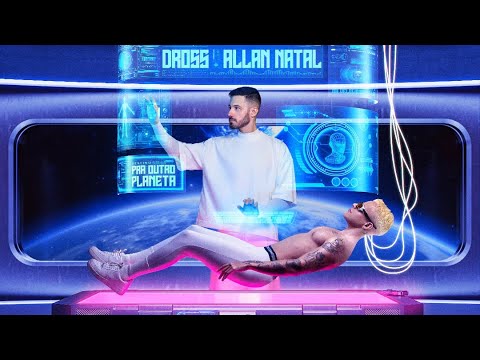 DROSS - PRA OUTRO PLANETA [EXTENDED REMIX] (ALLAN NATAL REMIX)