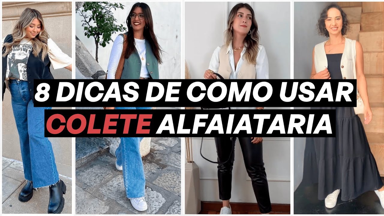 Como usar colete alfaiataria e multiplicar os seus looks.