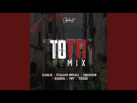 Totti (Remix) (feat. Barbel, T.O.T & Traze)