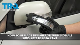 How to Replace Side Mirror Turn Signals 2006-2012 Toyota Rav4