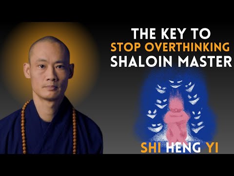 “The KEY To STOP Overthinking - SHAOLIN MASTER | Shi Heng Yi Life Changing Motivational Speech ”