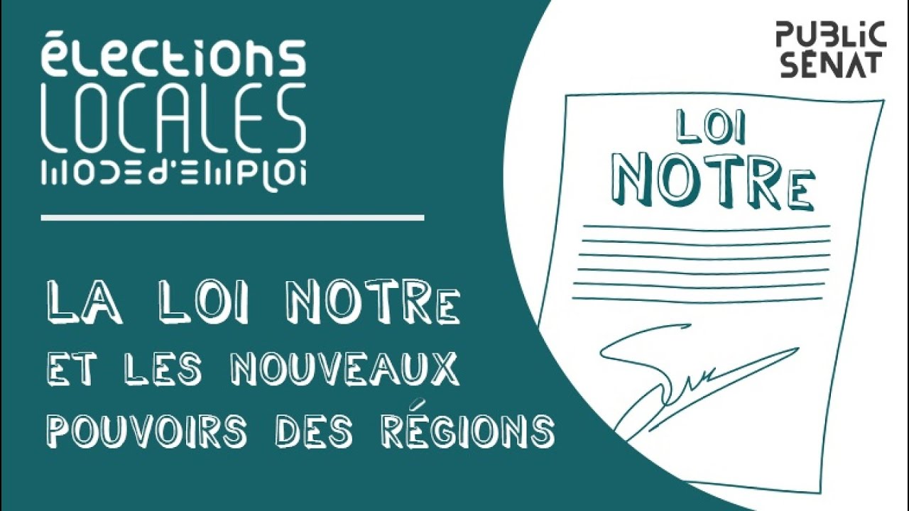 La loi NOTRe et les nouveaux pouvoirs des régions
