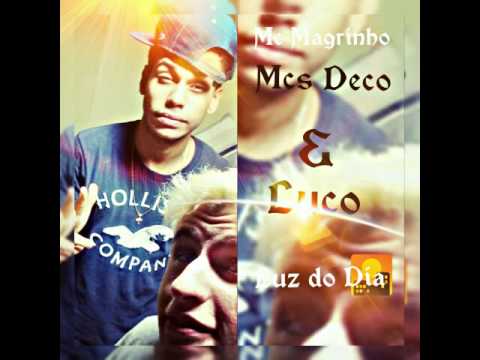 Mc Deco- Mc Luco & Magrinho - Luz do SoL