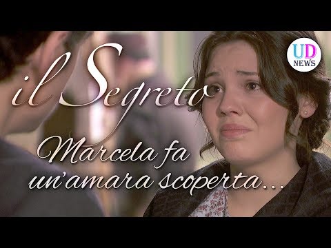 Il Segreto Antipazioni: Marcela fa un'amara scoperta!