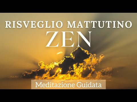 Risveglio Mattutino Zen - Meditazione Guidata