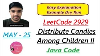 Distribute Candies Among Children II | LeetCode 2929 | 2 Approaches | Java Code | Developer Coder