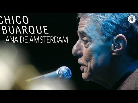 Chico Buarque - Ana de Amsterdam (DVD 