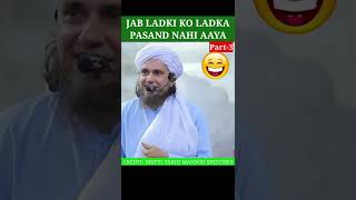 Download lagu Jab Ladki Ko Ladka Pasand Nahi Aaya| part-3 |#shorts #islamicstatus #tariqmasood mp3