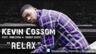 Kevin Cossom "Relax (Remix)" feat. TankCash