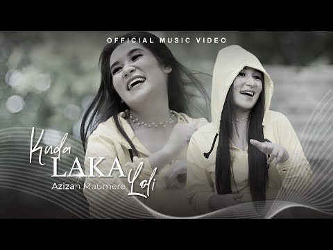 Azizah Maumere – Kuda Laka Loli (Official Music Video)