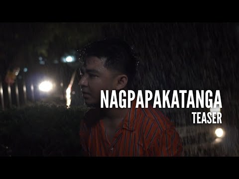NAGPAPAKATANGA TEASER (Michael Dutchi Libranda)