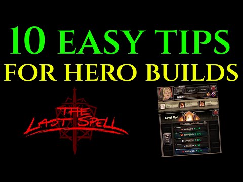10 EASY TIPS FOR HERO BUILDS Guide Tutorial THE LAST SPELL