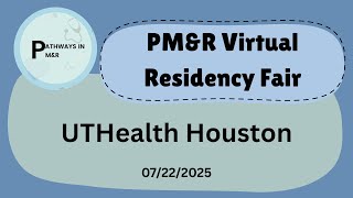 2025 Virtual Residency Fair — UTHealth Houston