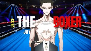 The Boxer Chapter 33: Jay