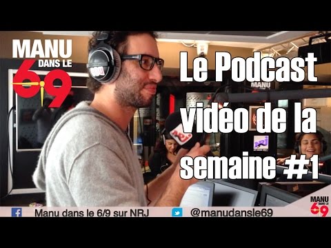 Manu dans le 6/9 sur NRJ - Le podcast vidéo - #1