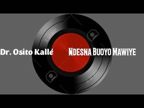 Dr. Osito Kallé  - Ndesna Buoyo Mawiye