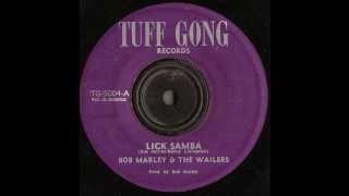 Bob Marley & The Wailers -  Lick Samba -  Tuff Gong records