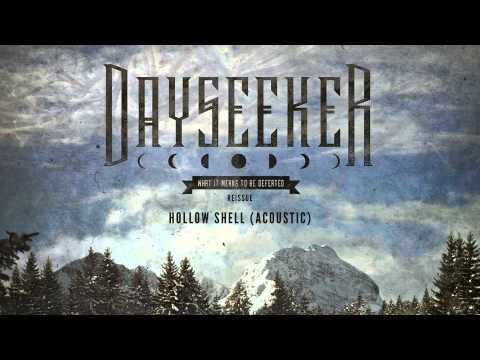 Dayseeker - Hollow Shell (Acoustic)