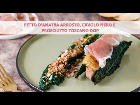 Petto d'anatra, cavolo nero e prosciutto toscano DOP - Chef Deg - Saporie