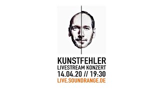KUNSTFEHLER - Livestream Konzert