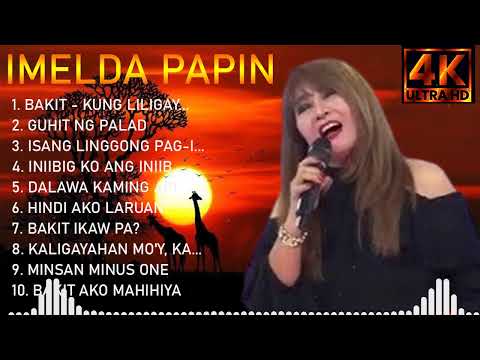Imelda Papin Greatest Hits ~ OPM 2024 🎵 Top OPM Songs 2024