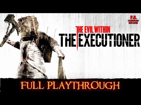 The Evil Within : The Executioner | Full Game | Longplay Walkthrough No Commentary