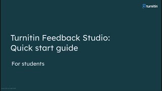 Turnitin Feedback Studio: Quick Start Guide for Students