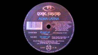 Alma Latina - To Get Up (Paolo Martini Hard Mix)