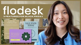Use These 3 Flodesk Features to Boost your Black Friday/Holidays sale
