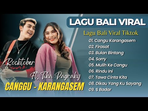 Rocktober Ft Tika Pagraky - CANGGU KARANGASEM - FIRASAT - BULAN BINTANG || LAGU BALI TERPOPULER 2025