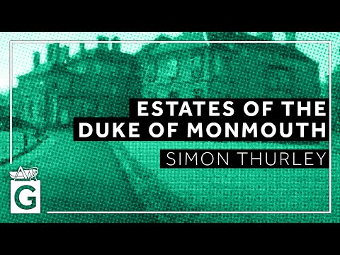 Royal Restoration: Estates of the Duke of Monmouth