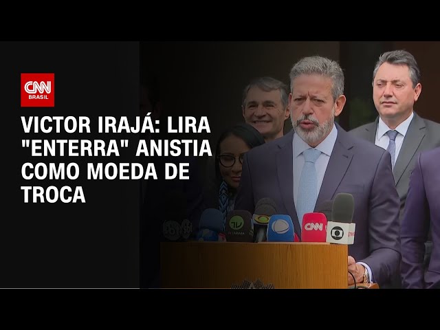Victor Irajá: Lira "enterra" anistia como moeda de troca | CNN ARENA
