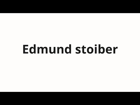 How to pronounce Edmund stoiber