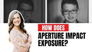 Aperture Basics: How Does Aperture Impact Exposure?