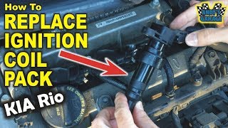 How To Replace Ignition Coil Pack - KIA Rio (Andy’s Garage: Episode - 127)