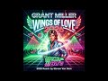 Grant Miller Wings Of Love 2026 Remix By Steven Van Dom
