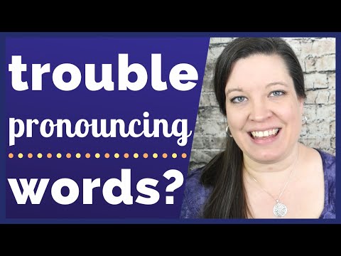 Why You're Having Trouble Pronouncing Words in American English