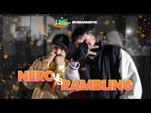FINAL - NERO VS RAMBLING | #URBANMISTIK (Fecha 1 Temporada 2025)