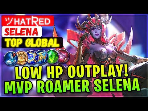 Low Hp Outplay! MVP Roamer Selena [ Top Global Selena ] ッʜᴀᴛʀᴇᴅ - Mobile Legends Emblem And Build