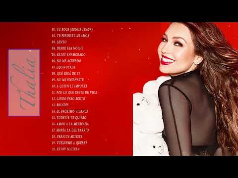 THALIA GREATEST HITS FULL ALBUM 2022 - BEST SONGS OF THALIA PLAYLIST 2022