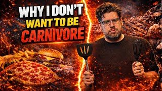 Why I Don't Want To Be Carnivore