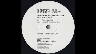 Toy Shop Feat. Anita Kelsey Million Miles (David Sun's Millionth Mix) Promo