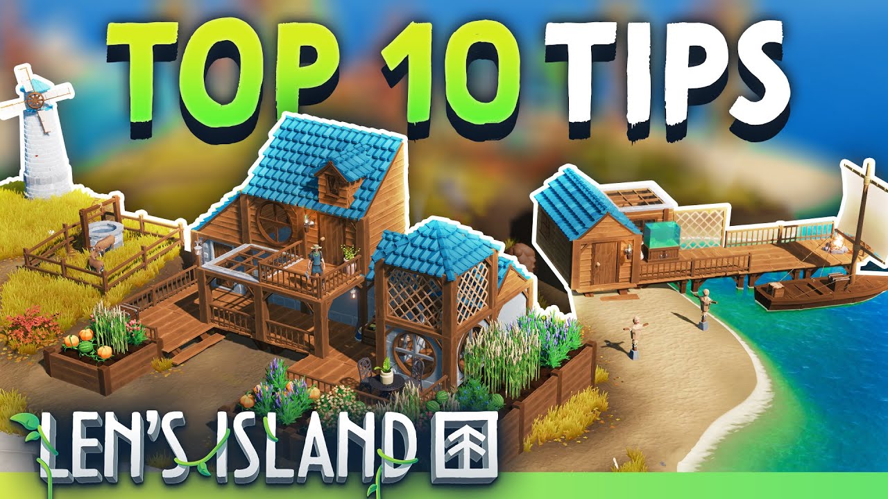 Len’s Island Early Game Guide: Smart Tips Every New Player Should Know