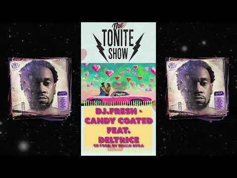 DJ.Fresh - Candy Coated ft. Deltrice