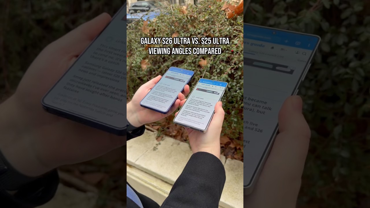 Galaxy S26 Ultra vs. S25 Ultra Viewing Angles Compared! (NOT PRIVACY DISPLAY) - YouTube