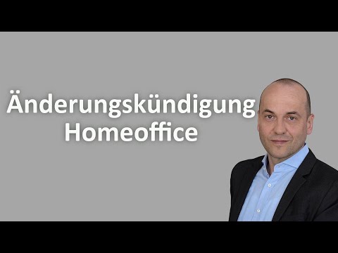 Änderungskündigung Homeoffice - geht das?
