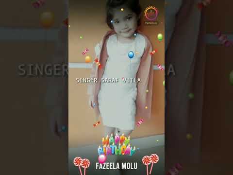 Happy Birthday Fazeela Baby | Singer Saraf Vitla New Beary Song | Feedback : +919731992739 |